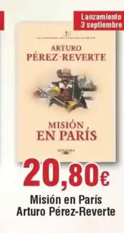 Hiper FROIZ Misión en París Arturo Pérez-Reverte oferta