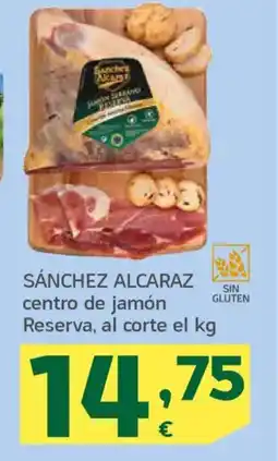 HiperDino SÁNCHEZ ALCARAZ centro de jamón Reserva oferta