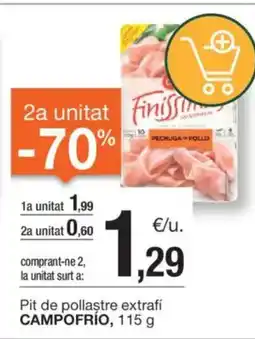 BonpreuEsclat CAMPOFRIO Pit de pollastre extrafí oferta