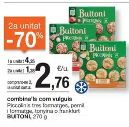 BonpreuEsclat BUITONI Piccolinis tres formatges, pernil i formatge, tonyina o frankfurt oferta