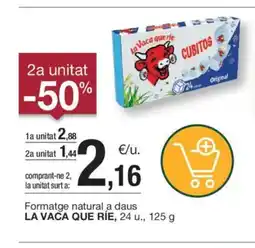 BonpreuEsclat LA VACA QUE RIE Formatge natural a daus oferta