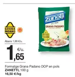 BonpreuEsclat ZANETTI Formatge Grana Padano DOP en pols oferta