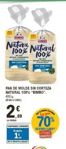 E.Leclerc BIMBO Pan de molde sin corteza natural 100% oferta
