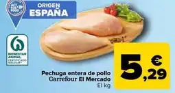 Carrefour Market Pechuga entera de pollo Carrefour El Mercado oferta