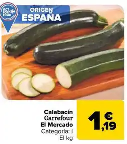 Carrefour Market Calabacín Carrefour El Mercado oferta