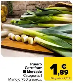 Carrefour Market Puerro Carrefour El Mercado oferta