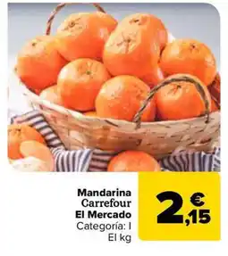 Carrefour Market Mandarina Carrefour El Mercado oferta