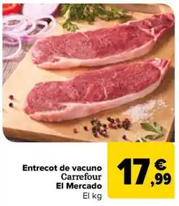 Carrefour Market Entrecot de vacuno Carrefour El Mercado oferta
