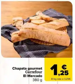 Carrefour Market Chapata gourmet Carrefour El Mercado oferta