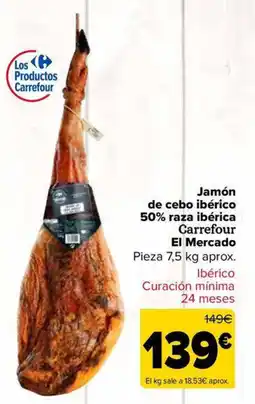 Carrefour Market Jamón de cebo ibérico 50% raza ibérica Carrefour El Mercado oferta