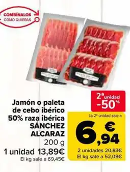 Carrefour Market SÁNCHEZ ALCARAZ Jamón o paleta de cebo ibérico 50% raza ibérica oferta