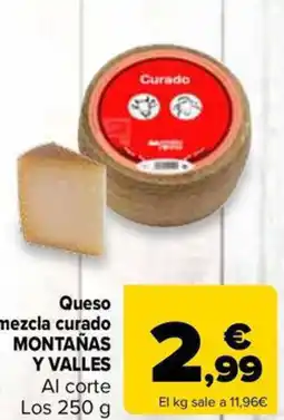 Carrefour Market MONTAÑAS Y VALLES Queso mezcla curado oferta