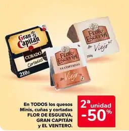 Carrefour Market FLOR DE ESGUEVA, GRAN CAPITÁN y EL VENTERO En todos los quesos minis, cuñas y cortadas oferta