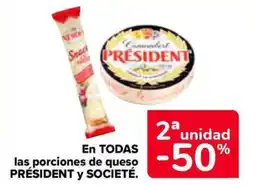 Carrefour Market PRÉSIDENT Y SOCIETÉ En todas las porciones de queso oferta
