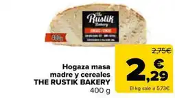 Carrefour Market THE RUSTIK BAKERY Hogaza masa madre y cereales oferta