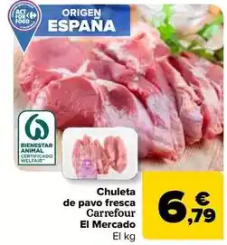 Carrefour Market Carrefour - chuleta de pavo fresca el mercado oferta