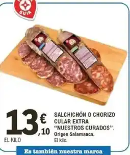 E.Leclerc Salchichón o chorizo cular extra "nuestros curados" oferta