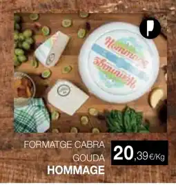 Plusfresc HOMMAGE Formatge cabra gouda oferta