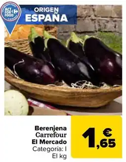 Carrefour Berenjena Carrefour El Mercado oferta