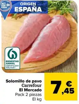 Carrefour Solomillo de pavo Carrefour El Mercado P oferta