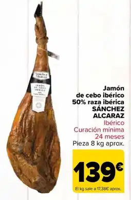 Carrefour SÁNCHEZ ALCARAZ Jamón de cebo ibérico 50% raza ibérica oferta