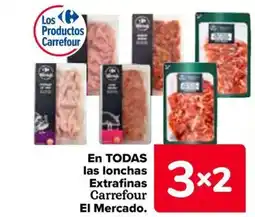 Carrefour En todas las lonchas extrafinas carrefour el mercado. oferta