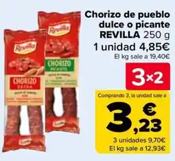 Carrefour REVILLA Chorizo de pueblo dulce o picante oferta