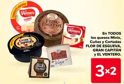 Carrefour FLOR DE ESGUEVA, GRAN CAPITÁN y EL VENTERO En todos los quesos minis, cuñas y cortadas oferta