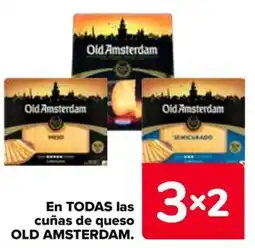 Carrefour OLD AMSTERDAM En todas las cuñas de queso oferta