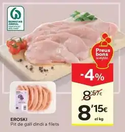 Caprabo Eroski - pit de gall dindi a filets oferta