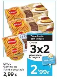 Caprabo Dhul - gamma de flams senyalada oferta