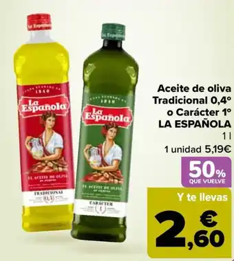 Carrefour LA ESPAÑOLA Aceite de oliva Tradicional 0,4° o Carácter 1° oferta