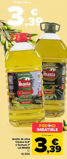 Carrefour LA MASÍA Aceite de oliva Clásico 0,4° o Sumum 1° oferta