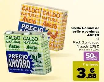 Carrefour ANETO Caldo Natural de pollo o verduras oferta