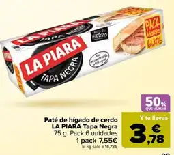 Carrefour LA PIARA Paté de hígado de cerdo Tapa Negra oferta