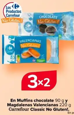 Carrefour En Muffins chocolate y Magdalenas Valencianas Carrefour Classic No Gluten!. oferta