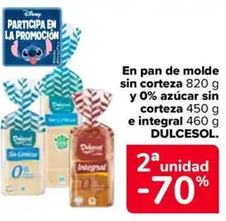 Carrefour DULCESOL En pan de molde sin corteza y 0% azúcar sin corteza e integral oferta