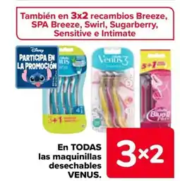 Carrefour VENUS En todas las maquinillas desechables oferta