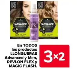 Carrefour En todos los productos llongueras advanced y men, revlon flex y magic flash oferta