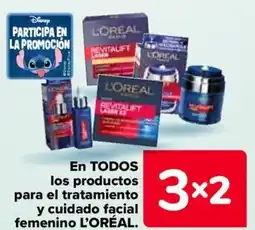 Carrefour L'ORÉAL En todos los productos para el tratamiento y cuidado facial femenino oferta