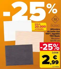 Carrefour Alfombra de baño rizo 100% algodón tex basic oferta