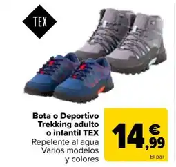 Carrefour TEX Bota o Deportivo Trekking adulto o infantil oferta