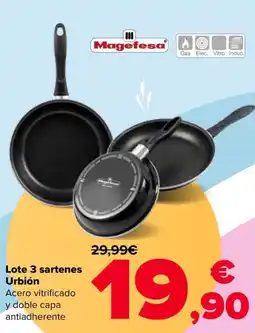 Carrefour MAGEFESA Lote 3 sartenes Urbión oferta