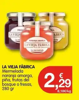 CashDiplo LA VIEJA FÁBRICA Mermelada naranja amarga, piña, frutas del bosque o fresas oferta