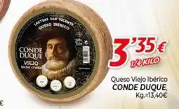 Alsara Supermercados CONDE DUQUE Queso Viejo Ibérico oferta