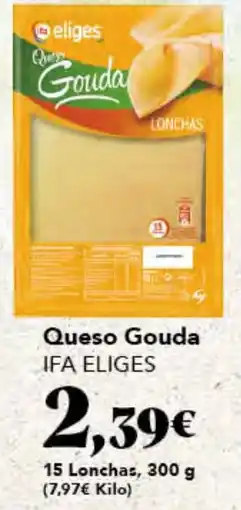 Gadis IFA ELIGES Queso Gouda oferta