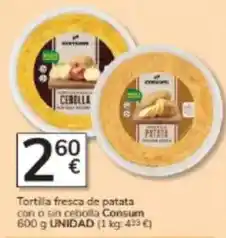 Consum Consum - tortilla fresca de patata con o sin cebolla oferta