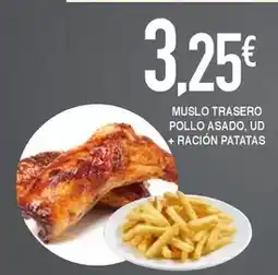 Masymas Muslo trasero pollo asado, ud + racion patatas oferta