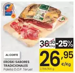 Eroski Eroski sabores tradicionales - paleta d.o.p. teruel oferta