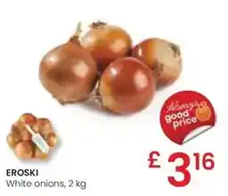 Eroski Eroski - white onions oferta